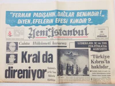 Yeni İstanbul Gazetesi 18 Aralık 1967 - Yunan Kralı Direniyor GZ53214 - 1