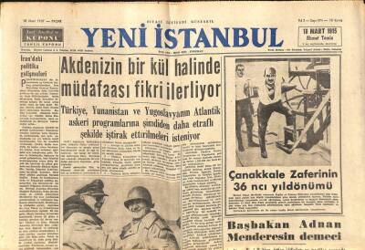 Yeni İstanbul Gazetesi 18 Mart 1951 - Akdenizin Bir Kül Halinde Müdafaası Fikri İlerliyor GZ105051 - 1