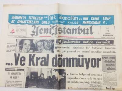 Yeni İstanbul Gazetesi 19 Aralık 1967 - Kral Konstantin Dönüyor GZ53217 - 1