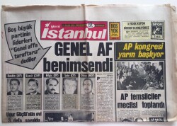 Yeni İstanbul Gazetesi 19 Ekim 1972 -Beş Büyük Partinin Liderleri Genel Affa Taraftarız Dediler GZ6237 - 2