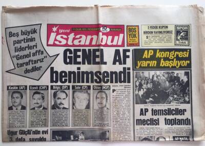Yeni İstanbul Gazetesi 19 Ekim 1972 -Beş Büyük Partinin Liderleri Genel Affa Taraftarız Dediler GZ6237 - 1