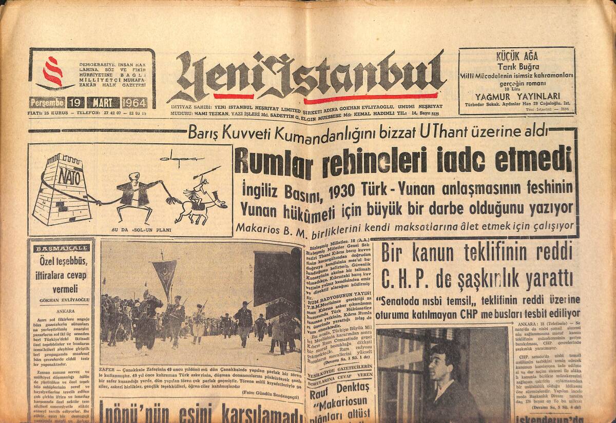 Yeni İstanbul Gazetesi 19 Mart 1964 - Barış Kuvveti Kumandanlığını Bizzat U-Thant Üzerine Aldı GZ158752 - 1