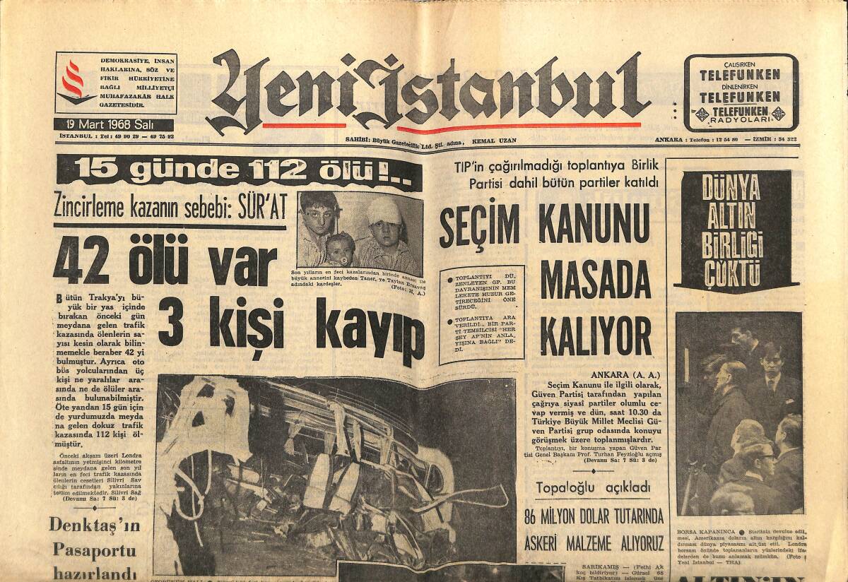 Yeni İstanbul Gazetesi 19 Mart 1968 - Seçim Kanunu Masada Kalıyor - Kennedy , Johnson'a Bir Ültimatom Verdi GZ152753 - 1