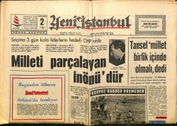 Yeni İstanbul Gazetesi 2 Haziran 1966 - En Güç Kalb Ameliyatı Başarı İle Sonuçlandı - Tansel Millet Birlik İçinde Olmalı Dedi GZ160461 - Gökçekoleksiyon