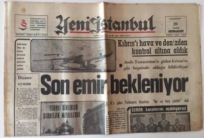 Yeni İstanbul Gazetesi 20 Kasım 1967 - Kıbrıs ı Hava Ve Denizden Kontrol Altına Aldık Son Emir Bekleniyor GZ11885 - 2