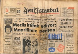 Yeni İstanbul Gazetesi 20 Şubat 1967 - Meclis İttifak Ediyor Maarifimiz Perişan GZ70198 - 2