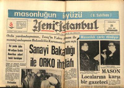 Yeni İstanbul Gazetesi 21 Ekim 1967 - Sanayi Bakanlığı İle ORKO İhtilafı - Mason Localarına Karşı Bir Gazeteci GZ93206 - 1