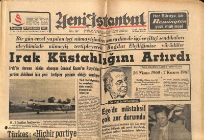 Yeni İstanbul Gazetesi 22 Ağustos 1962 - Irak Küstahlığını Artırdı, Türkeş Hiçbir Partiye Girmeyi Düşünmedik, Güngör Gönültaş Evlendi GZ84267 - 1
