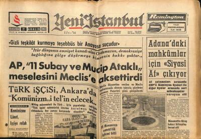 Yeni İstanbul Gazetesi 22 Aralık 1962 - AP, 11 Subay Ve Mucip Ataklı Meselesini Meclis`e Aksettirdi GZ57155 - 1