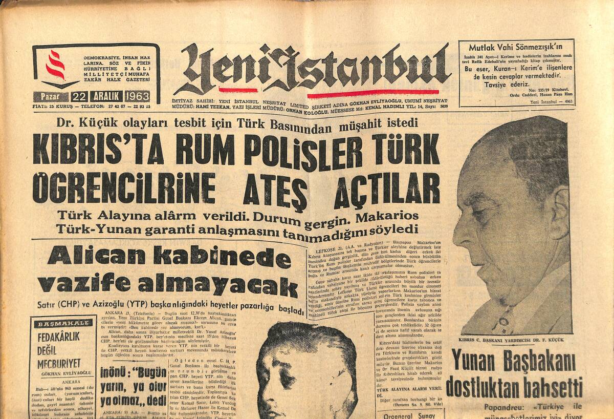 Yeni İstanbul Gazetesi 22 Aralık 1963 - Kıbrıs'ta Rum Polisler Türk Öğrencilerine Ateş Açtılar! - Mersin Petrol İşçileri Grevi Bu Gece Başlıyor! GZ140502 - 1