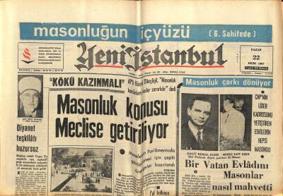Yeni İstanbul Gazetesi 22 Ekim 1967 - Masonluk Konusu Meclise Getiriliyor GZ76742 - 1