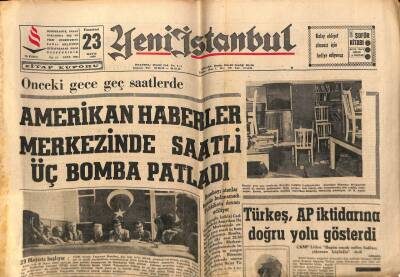 Yeni İstanbul Gazetesi 23 Mayıs 1966 - Amerikan Haberler Merkezinde Saatli Üç Bomba Patladı GZ57140 - 1