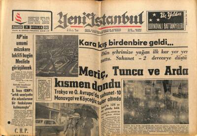 Yeni İstanbul Gazetesi 24 Aralık 1962 - Meriç, Tunca Ve Arda Dondu GZ57160 - 1