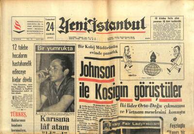 Yeni İstanbul Gazetesi 24 Haziran 1967 - Kral Hüseyin Arap Zirve Konferansı İçin Çalışıyor GZ102889 - 1