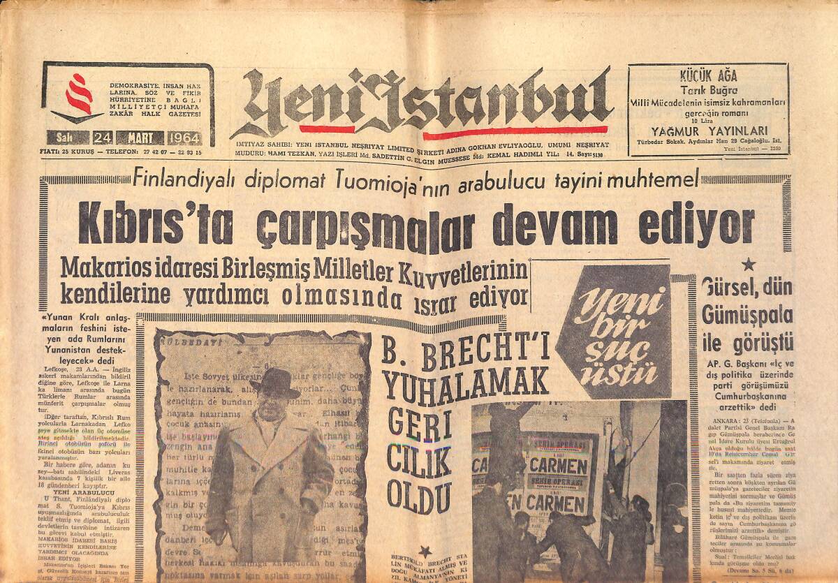Yeni İstanbul Gazetesi 24 Mart 1964 - Piyes Dün Afişten Kaldırıldı.Savcılık Ve Örfi İdare Olay İçin Soruşturma Yapıyor GZ158757 - 1