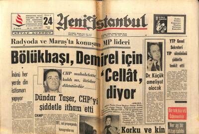 Yeni İstanbul Gazetesi 24 Mayıs 1966 - Bölükbaşı, Demirel İçin Cellat Diyor GZ57139 - 1