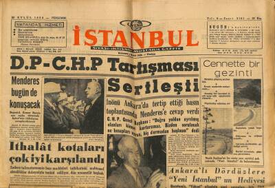 Yeni İstanbul Gazetesi 25 Eylül 1958 - İnönü Ankarada Tertip Ettiği Basın Toplantısında Menderese Cevap Verdi GZ117298 - 1