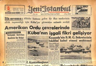 Yeni İstanbul Gazetesi 26 Ekim 1962 - Amerikan Ordu Çevrelerinde Kübanın İşgali Fikri Gelişiyor GZ86050 - 1