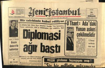 Yeni İstanbul Gazetesi 26 Kasım 1967 - Adnan Süvari Ata Bindi - U Thant Adadaki Yunan Askeri Çekilmelidir GZ114125 - 1
