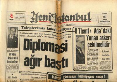 Yeni İstanbul Gazetesi 26 Kasım 1967 -U Thant Adadaki Yunan Askeri Çekilmelidir GZ57015 - 1