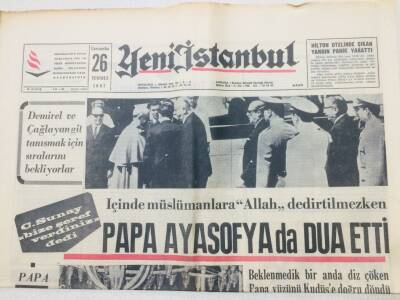 Yeni İstanbul Gazetesi 26 Temmuz 1967 - Papa Ayasofyada Dua Etti GZ53251 - 1