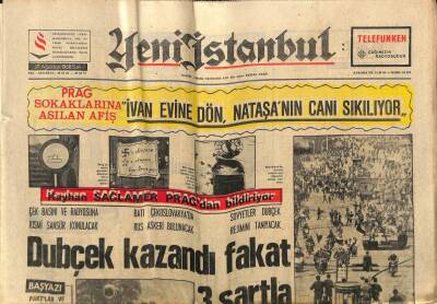Yeni İstanbul Gazetesi 27 Ağustos 1968 - Prag Sokaklarına Asılan Afiş İvan Evine Dön , Nataşanın Canı Sıkılıyor GZ76250 - 1