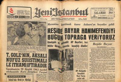 Yeni İstanbul Gazetesi 27 Aralık 1962 - Reşide Bayar Hanımefendiyi Bugün Toprağa Veriyoruz GZ57158 - 1