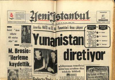 Yeni İstanbul Gazetesi 27 Kasım 1967 - Kral Konstantin Endişeli GZ57007 - 1