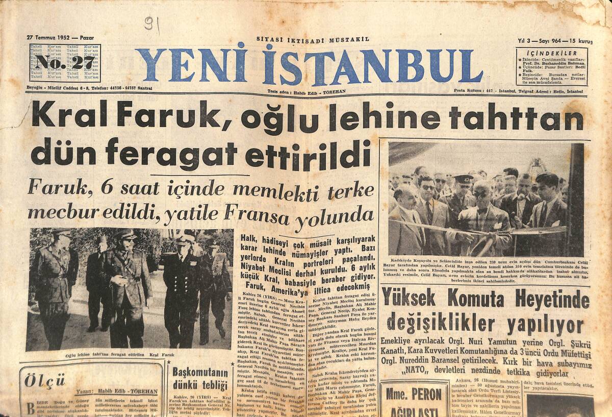 Yeni İstanbul Gazetesi 27 Temmuz 1952 - Kral Faruk Oğlu Yüzünden Tahtından İndirildi - Demokratlar, Stevenson'u Cumhurbaşkanı Adayı Seçtiler GZ133995 - 1