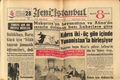 Yeni İstanbul Gazetesi 28 Ağustos 1964 - Makariosun Atinada Israrla Dolaşan Bazı Haberlere Göre Kıbrıs 2-3 Gün İçinde Yunanistanla Birleşiyor GZ84136 - 1