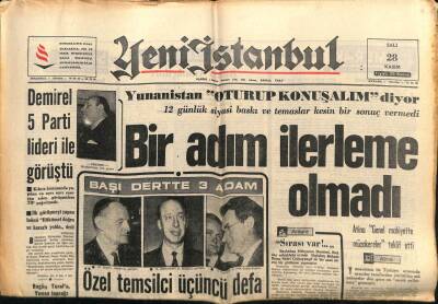 Yeni İstanbul Gazetesi 28 kasım 1967 - Yunanistan İle Bir Adım İlerleme Olmadı GZ57051 - 1