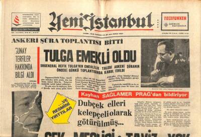 Yeni İstanbul Gazetesi 29 Ağustos 1968 - Askeri Şura Toplantısı Bitti Tulga Emekli Oldu GZ102982 - 1