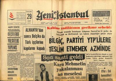 Yeni İstanbul Gazetesi 29 Mart 1967 - Almanyadan Sonra Belçika da Türk İşçilerine Kapılarını Kapadı GZ93276 - 1