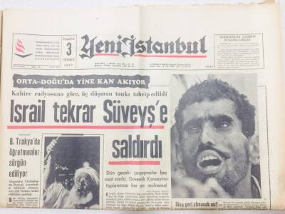 Yeni İstanbul Gazetesi 3 Temmuz 1967 - İsrail Tekrar Süveyşe Saldırdı GZ53239 - 1