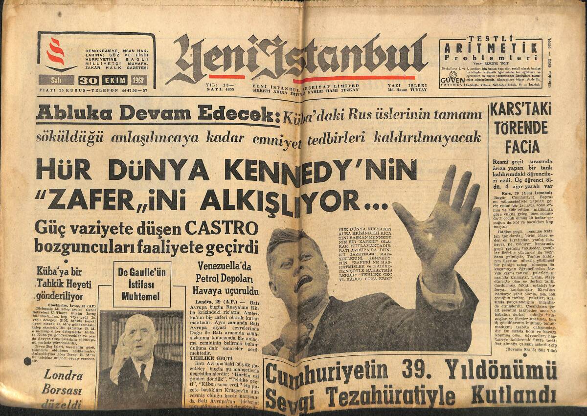 Yeni İstanbul Gazetesi 30 Ekim 1962 - Cumhuriyetin 39. Yıldönümü Sevgi Tezahüratiyle Kutlandı - De Gaulle , Beklediği Ekseriyeti Elde Edemedi GZ147663 - 1