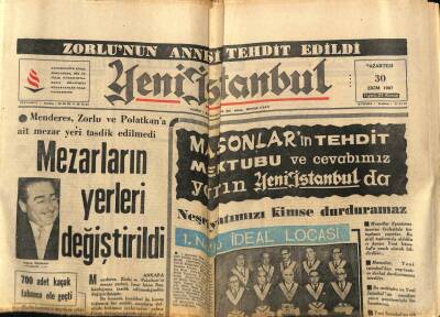 Yeni İstanbul Gazetesi 30 Ekim 1967 - Menderes , Zorlu Ve Polatkana Ait Mezar Yeri Tasdik Edilmedi GZ76760 - 1