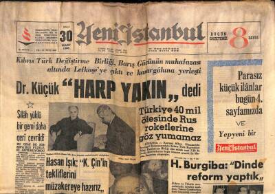 Yeni İstanbul Gazetesi 30 Mart 1965 - Hasan IşıkK.Çinin Tekliflerini Müzakereye Hazırız GZ102939 - 1