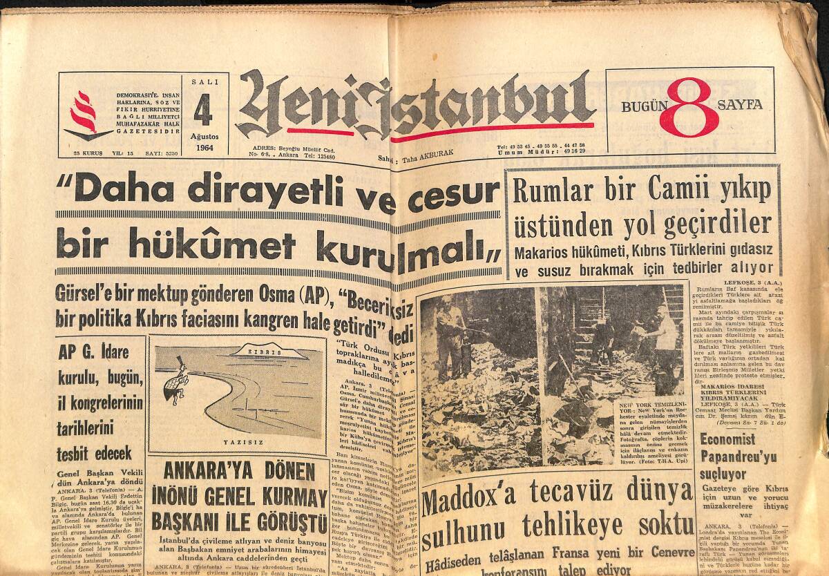 Yeni İstanbul Gazetesi 4 Ağustos 1964 - Rumlar Bir Camii Yıkıp Üstünden Yol Geçirdiler - Maddox'a Tecavüz Dünya Sulhunu Tehlikeye Soktu GZ140425 - 1