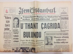 Yeni İstanbul Gazetesi 4 Aralık 1967 - UThant Çağrıda Bulundu...Kıbrıs İçin Taviz Yeter GZ71024 - 1