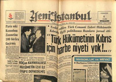 Yeni İstanbul Gazetesi 4 Kasım - Türk Hükümetinin Kıbrıs İçin Harbe Niyeti Yok!... GZ76749 - 1