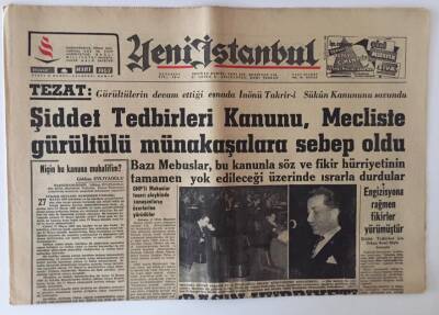 Yeni İstanbul Gazetesi 4 Mart 1962 - Şiddet Tedbirleri Kanunu Mecliste Gürültü Münakaşalara Sebep Oldu GZ11812 - 2