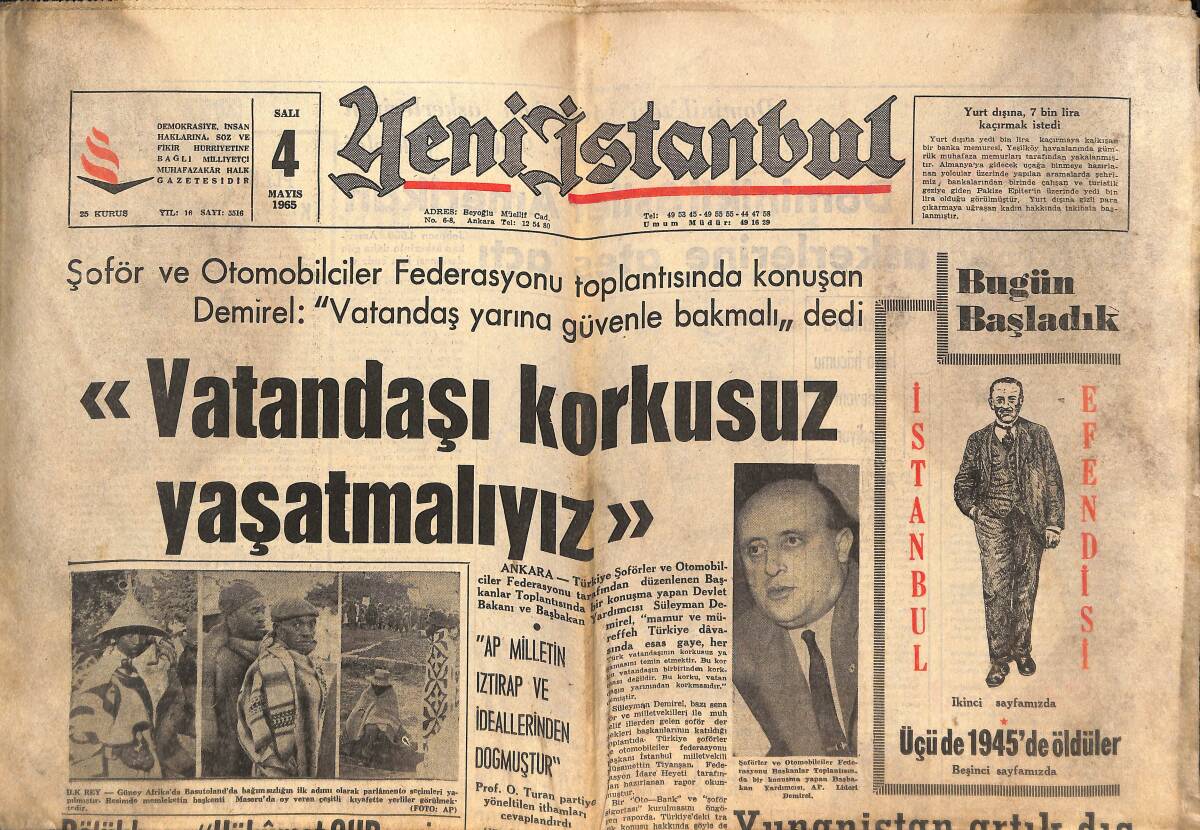 Yeni İstanbul Gazetesi 4 Mayıs 1965 - Süleyman Demirel: Vatandaşı Korkusuz Yaşatmalıyız! - Federasyon Başkanlığı İçin İki İsim: Yenal, Apak GZ140529 - 1
