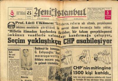 Yeni İstanbul Gazetesi 5 Haziran 1964 - CHP Mitingine 1500 Kişi Katıldı... - Seçim Yaklaştıkça CHP Asabileşiyor GZ93158 - 1