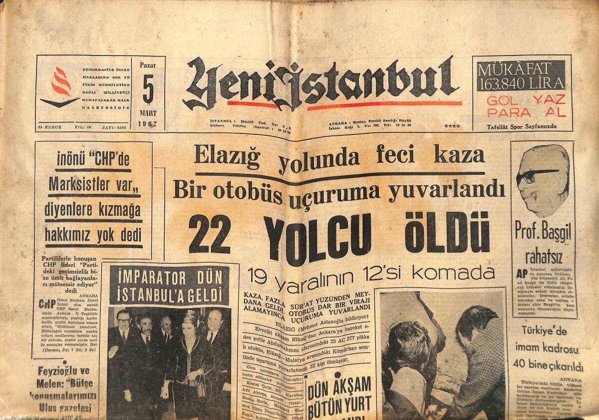Yeni İstanbul Gazetesi 5 Mart 1967 - 22 Yolcu Öldü - Türkiye'de Canlı Bir İslam Anlayışı Var! - Eski DP'li Mebusların Faiz Borçlarını Kaldırıyor! GZ140548 - 1
