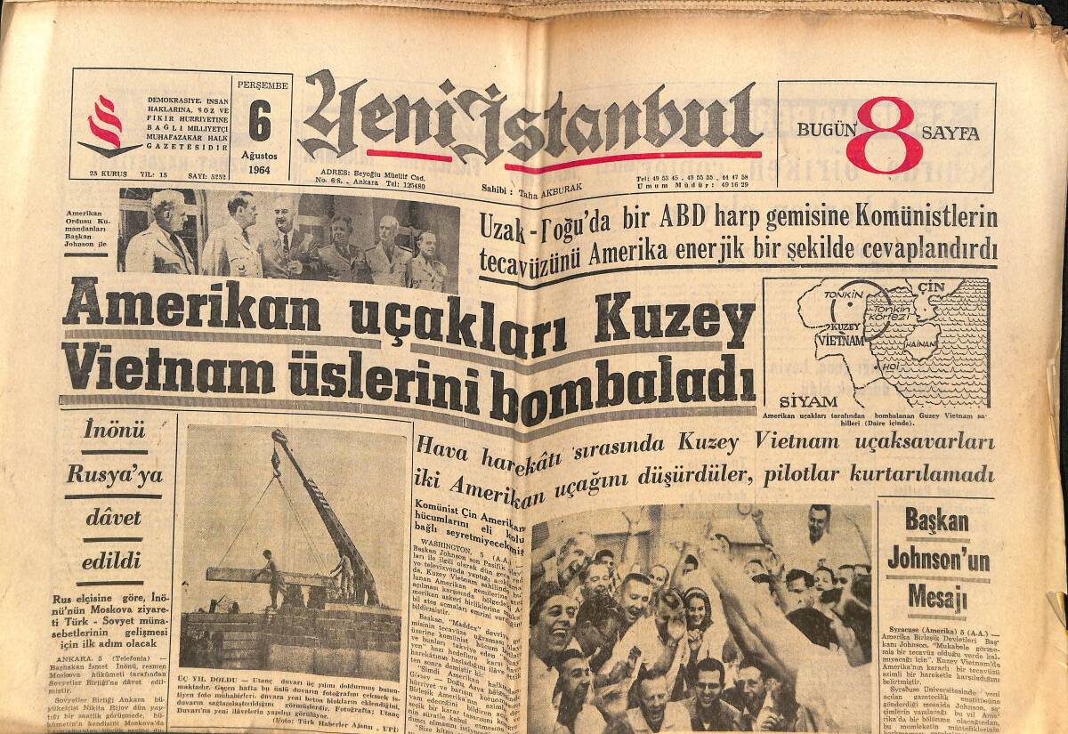 Yeni İstanbul Gazetesi 6 Ağustos 1964 - Amerikan Uçakları Kuzey Vietnam Üslerini Bombaladı - İnönü Rusya'ya Davet Edildi - Başkan Johnson'un Mesajı GZ140424 - 1
