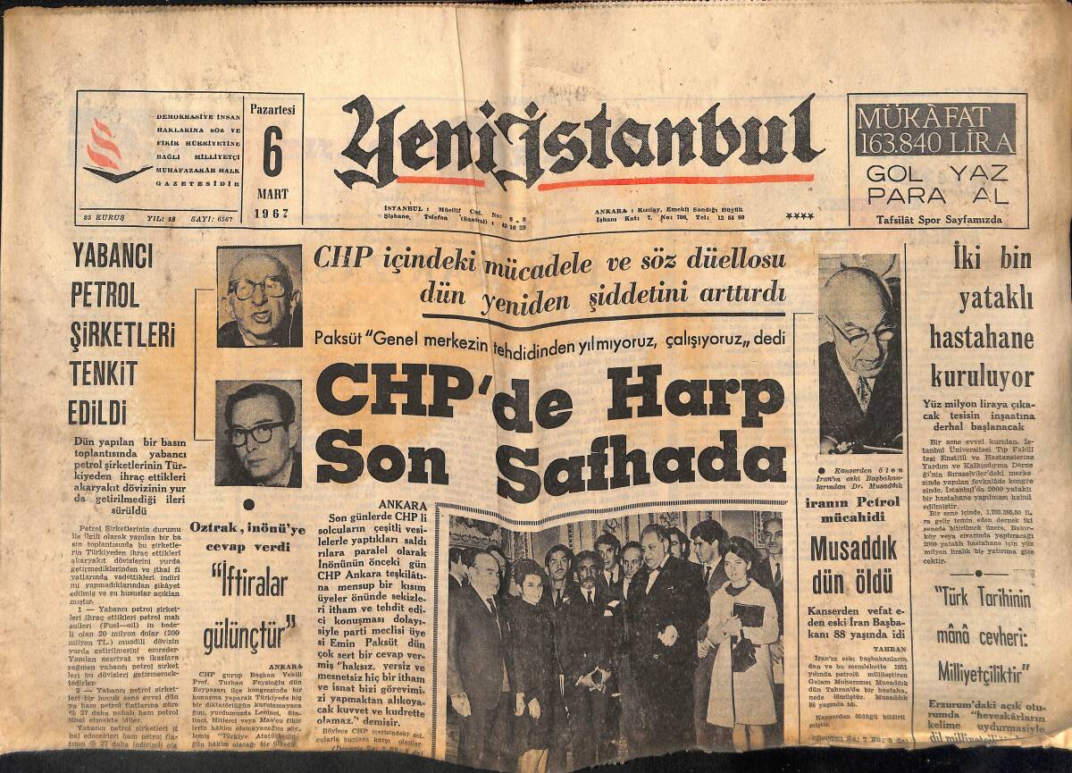 Yeni İstanbul Gazetesi 6 Mart 1967 - CHP'DE Harp Son Safhada - Fransa'da Dün Seçim Yapıldı - Musaddık Öldü! GZ140549 - 1
