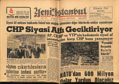 Yeni İstanbul Gazetesi 6 Mayıs 1962 - NATOdan 600 Milyon Dolar Yardım Alacağız, Bir CHPlinin de Dahil Olduğu Gangster Çetesi Yakalandı GZ84263 - 1