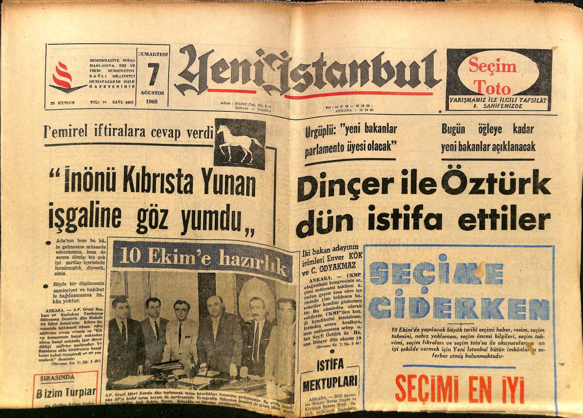 Yeni İstanbul Gazetesi 7 Ağustos 1965 - Dinçer İle Öztürk Dün İstifa Etti - Demirel: İnönü Kıbrıs'ta Yunan İşgaline Göz Yumdu GZ152814 - 1