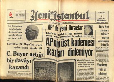 Yeni İstanbul Gazetesi 7 Ekim 1967 - APnin Üst Kademesi İkazları Dinlemiyor GZ93142 - 1
