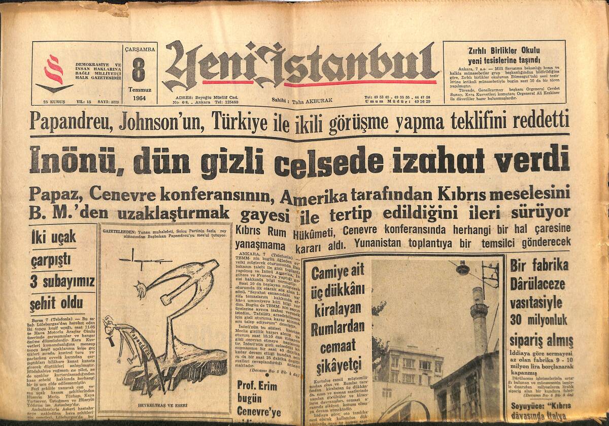 Yeni İstanbul Gazetesi 8 Temmuz 1964 - İnönü Dün Gizli Celsede İzahat Verdi - Türkiye'den Kaçırılan Paralarla Atina'da 4 Milyarlık Tesis Yapılmış! GZ140391 - 1